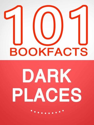 cover image of Dark Places – 101 Amazing Facts You Didn't Know